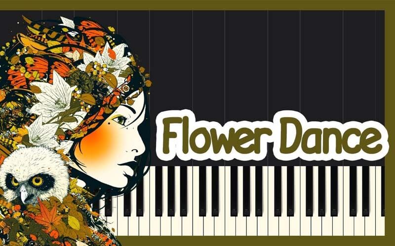 Flower Dance - DJ Okawari | Sheet nhạc miễn phí 8 flower-dance-dj-okawari-sheet-nhac-mien-phi