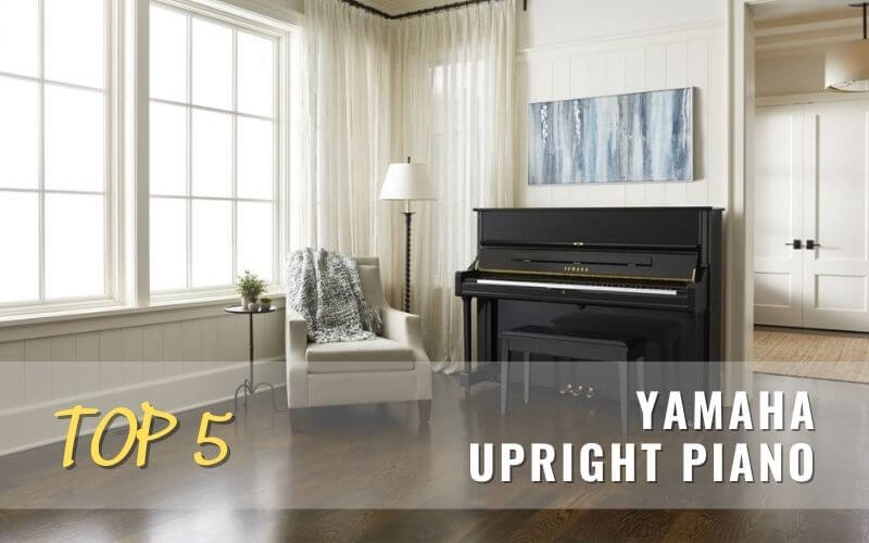 top-5-mau-piano-co-upright-yamaha-tot-nhat