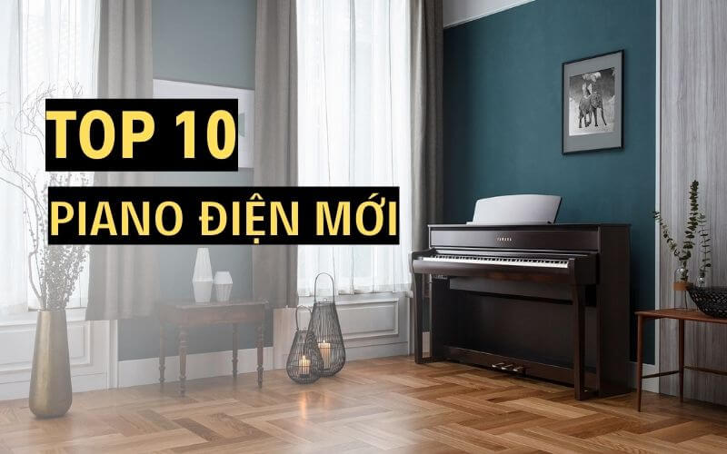 dan-piano-dien-moi-tot-nhat-2023